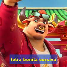 letra bonita cursiva